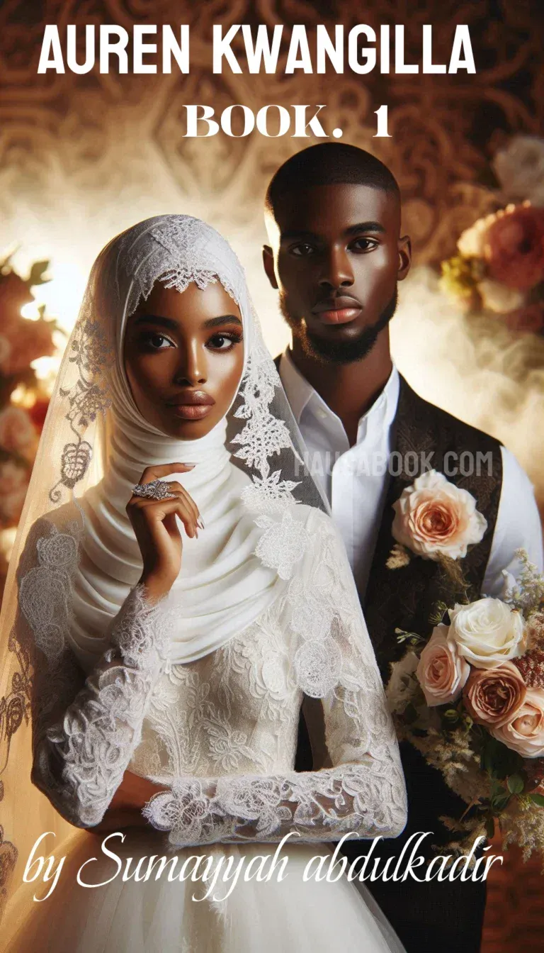 Auren Kwangilla book 1 Hausa Novel, littattafan hausa novel complete