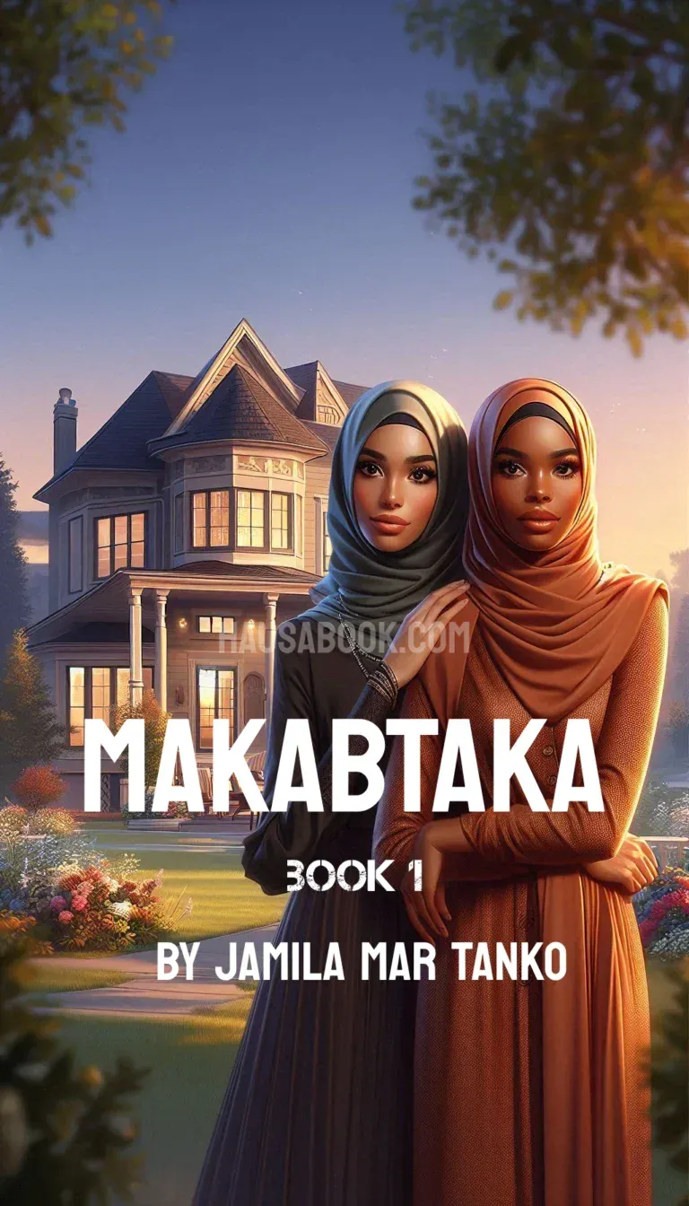 Makwabtaka book 1 Hausa Novel