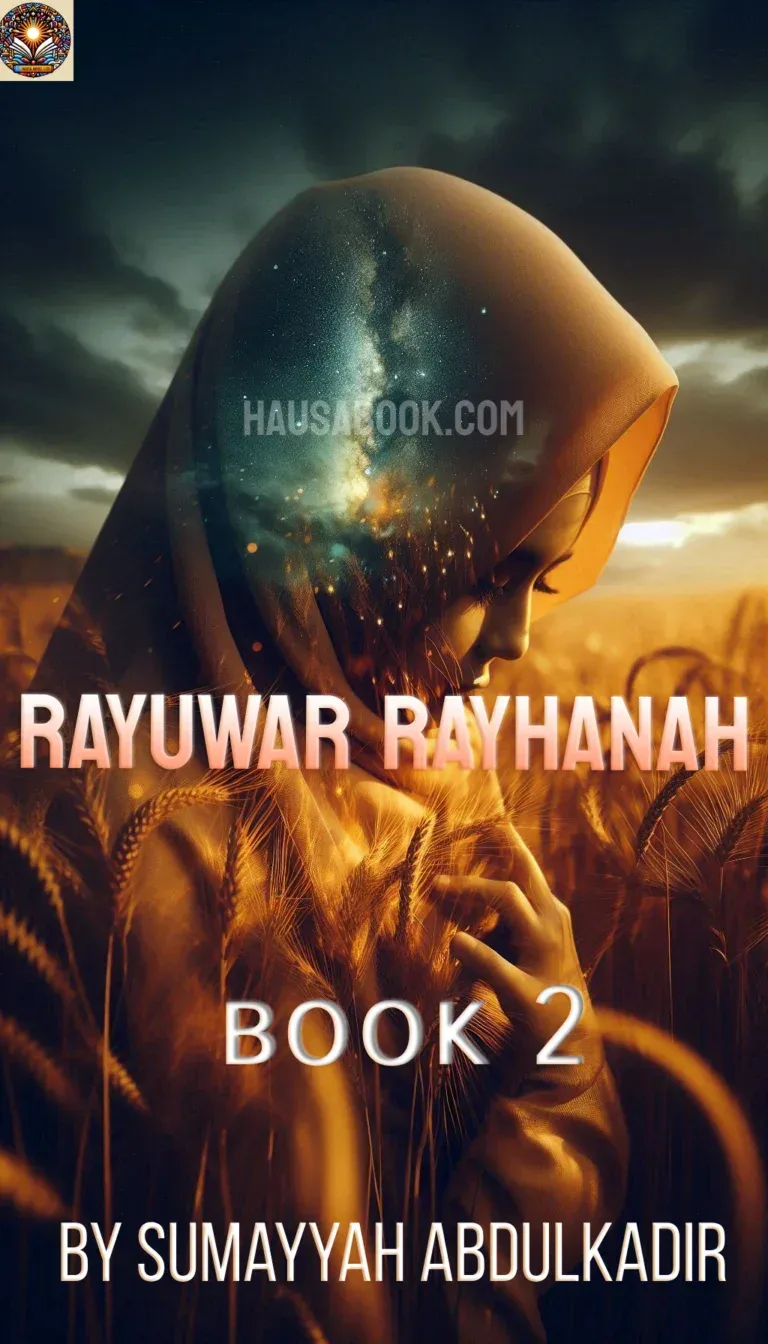 Rayuwar Rayhanah book 2 Hausa Novel
