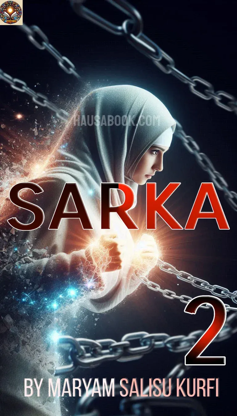 Sarka book 2 Hausa Novel by Maryam salisu kurfi