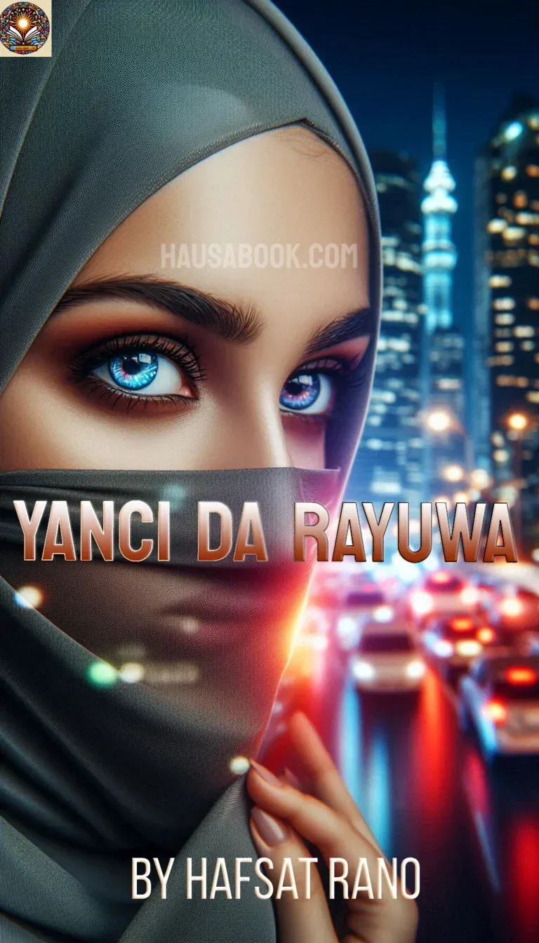 Yanci Da Rayuwa hausa novel