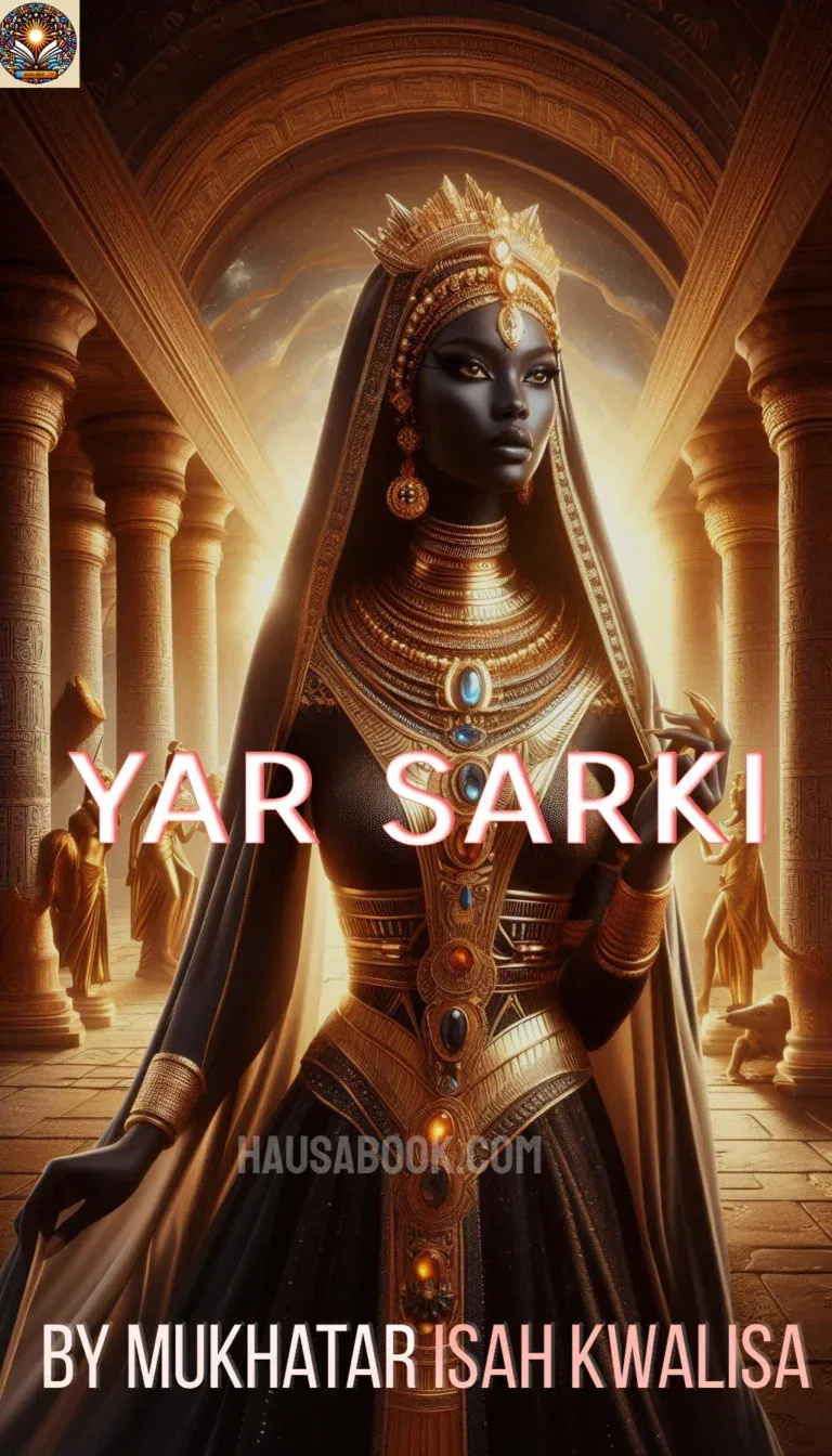 Yar Sarki Hausa Novel by Mukhatar isah kwalisa