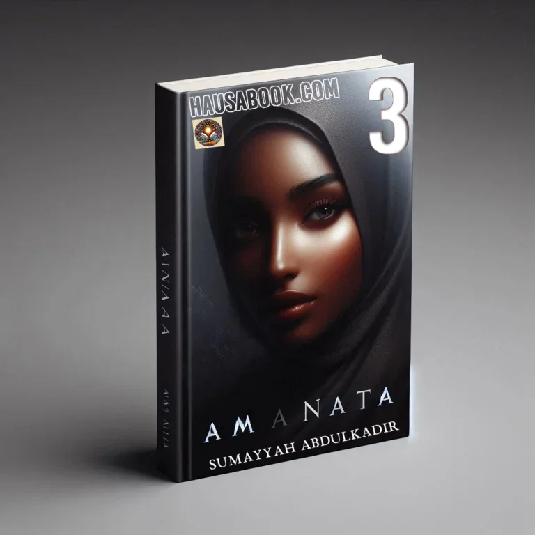 Amana Ta Book 3 Hausa Novel by Sumayyah Abdulkadir
