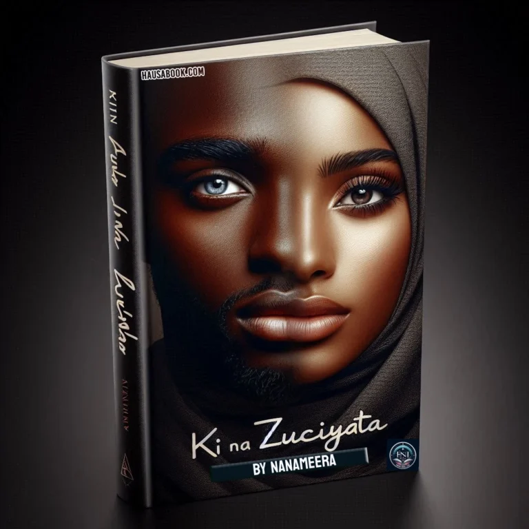 Kina zuciyata Hausa Novel by Nanameera