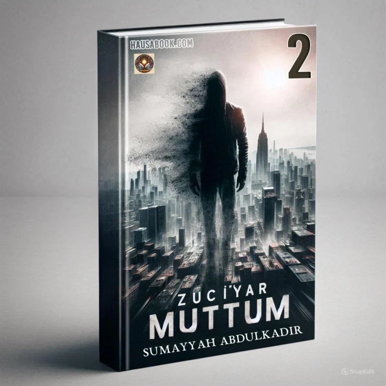 Zuciyar Mutum Book 2 Hausa Novel by Sumayyah Abdulkadir