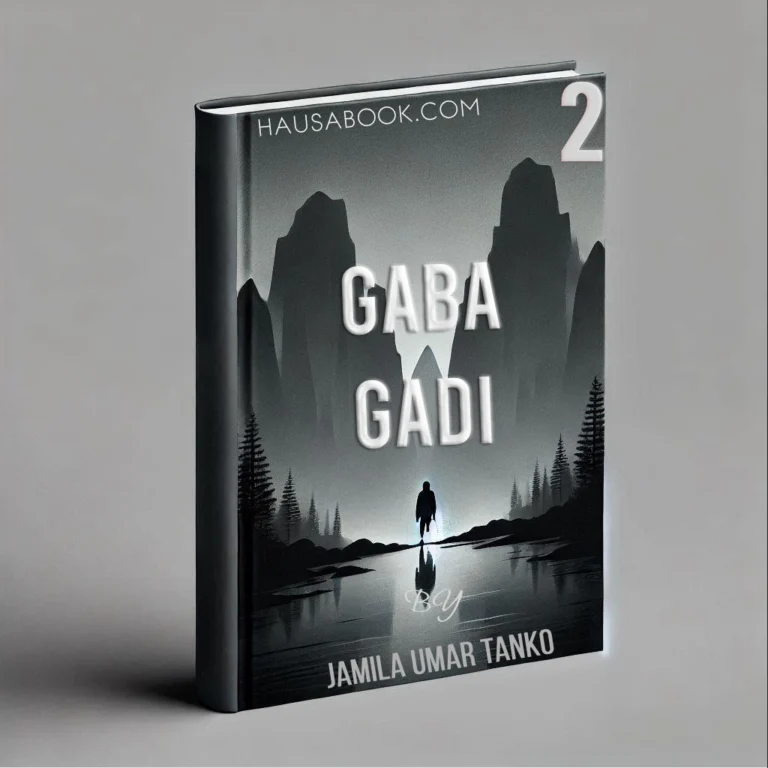 Gaba Gadi Book 3 Hausa Novel By Jamila Umar Tanko