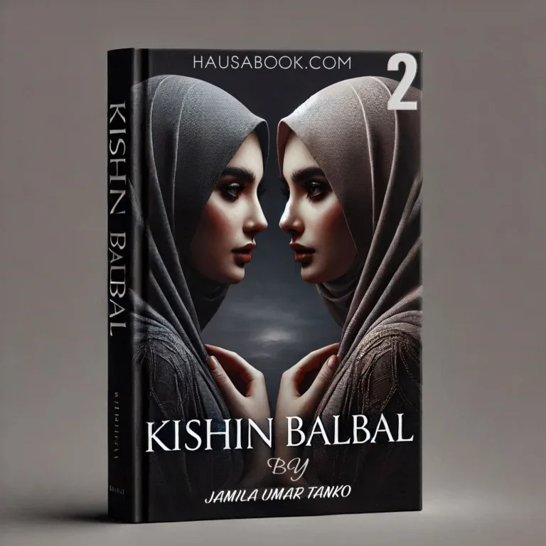 Kishin Balbal Book 2 Hausa Novel By Jamila Umar Tanko