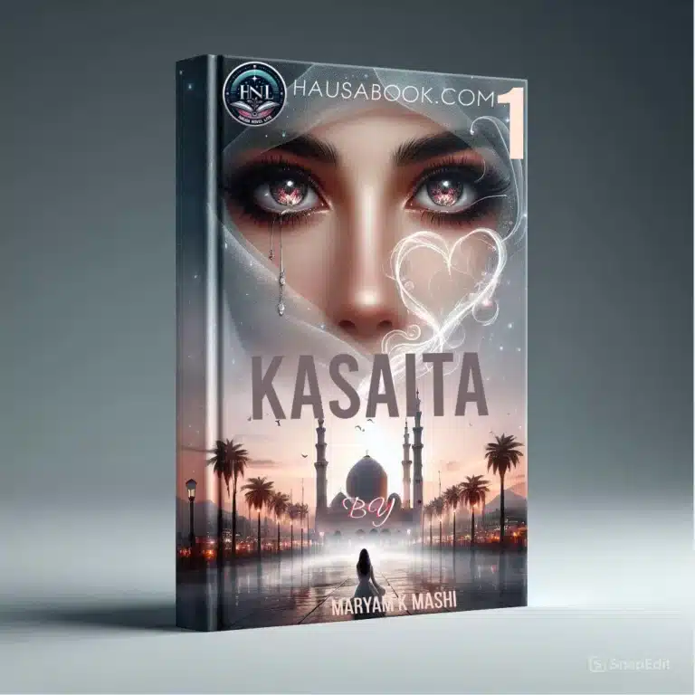 Kasaita Book 1 Hausa Novel By Maryam K Mashi