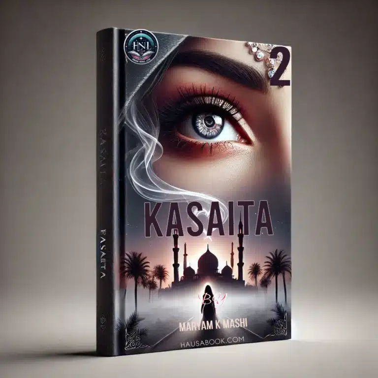 Kasaita Book 2 Hausa Novel By Maryam K Mashi