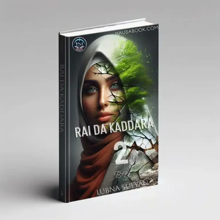Rai da kaddara Book 2 Hausa Novel By Lubna Sufyan