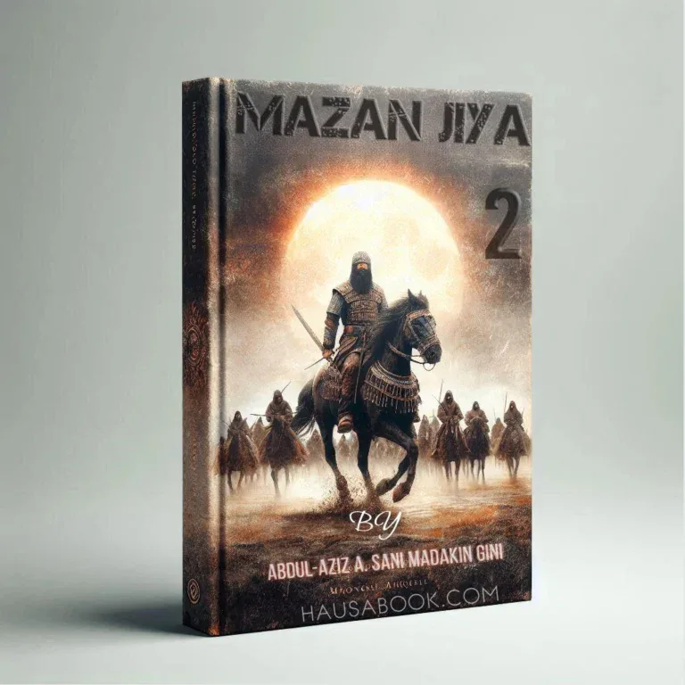 Mazan Jiya Book 2 Hausa Novel By Abdul-Aziz A. Sani Madakin Gini 2