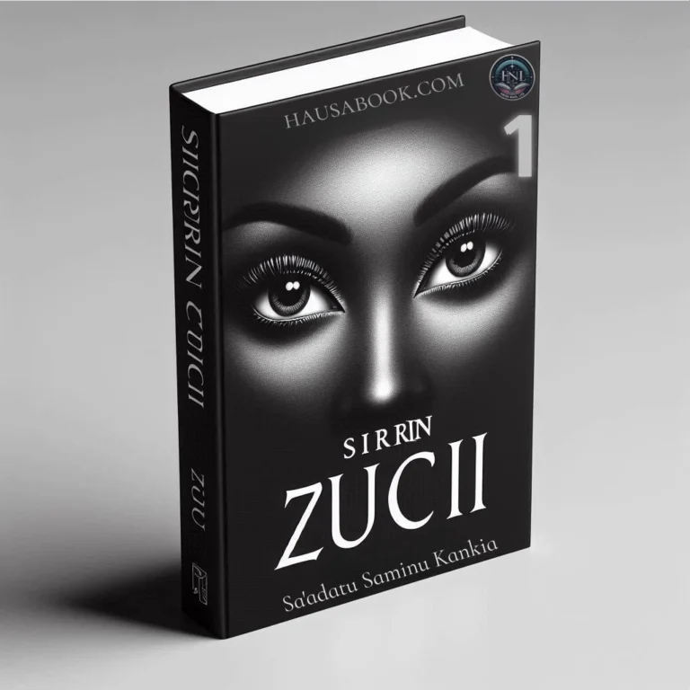 Sirrin Zuci Book 1 Hausa Novels by Sa'adatu Saminu Kankia