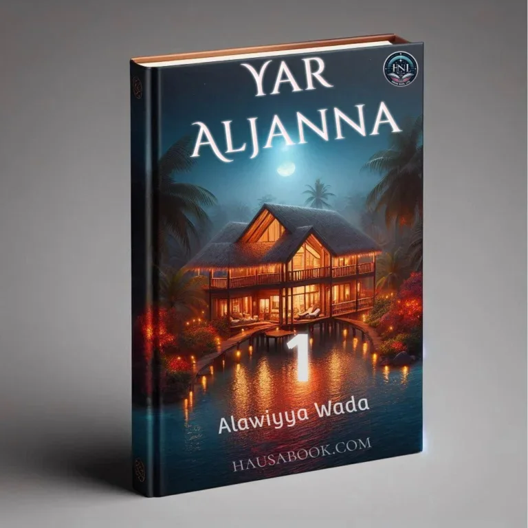 Yar Aljanna Ce Book 1 Hausa Novels by Alawiyya Wada Isah