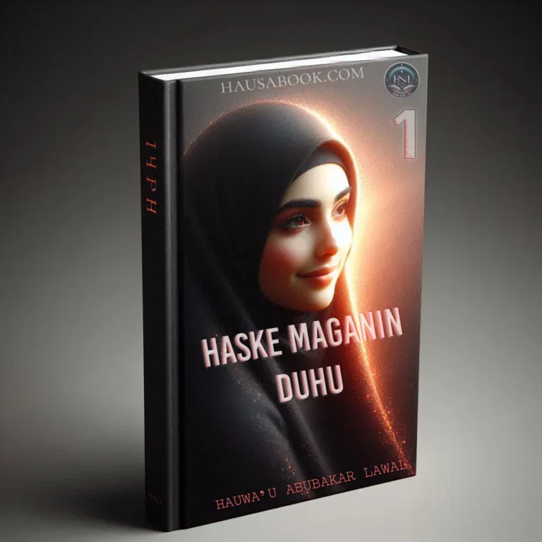 Haske Maganin Duhu Book 1 Hausa Novels by Hauwa'u Abubakar Lawal