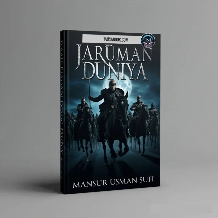 Jaruman Duniya Hausa Novels by Mansur Usman Sufi
