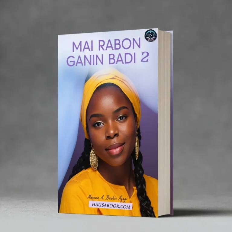 Mai Rabon Ganin Badi Book 2 Hausa Novels By Hauwa A Bashir Ayagi