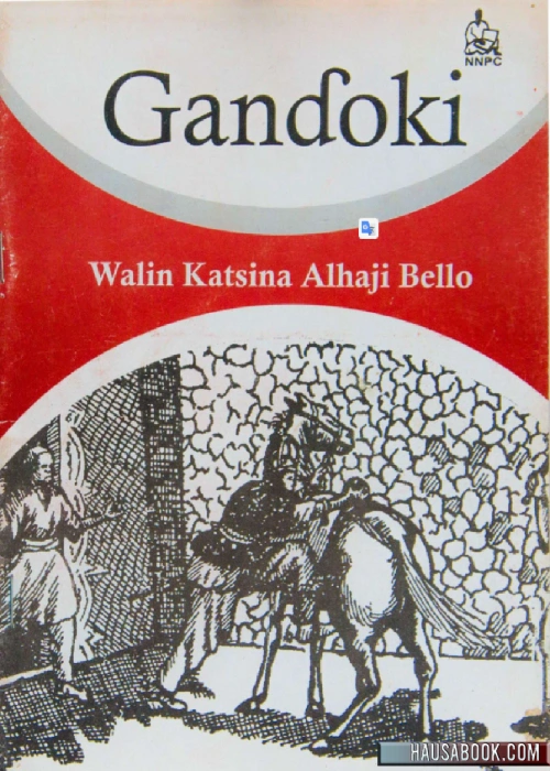 Hausa novel "Gandoki" by Walin Katsina Alhaji Bello, traditional storytelling illustration.
