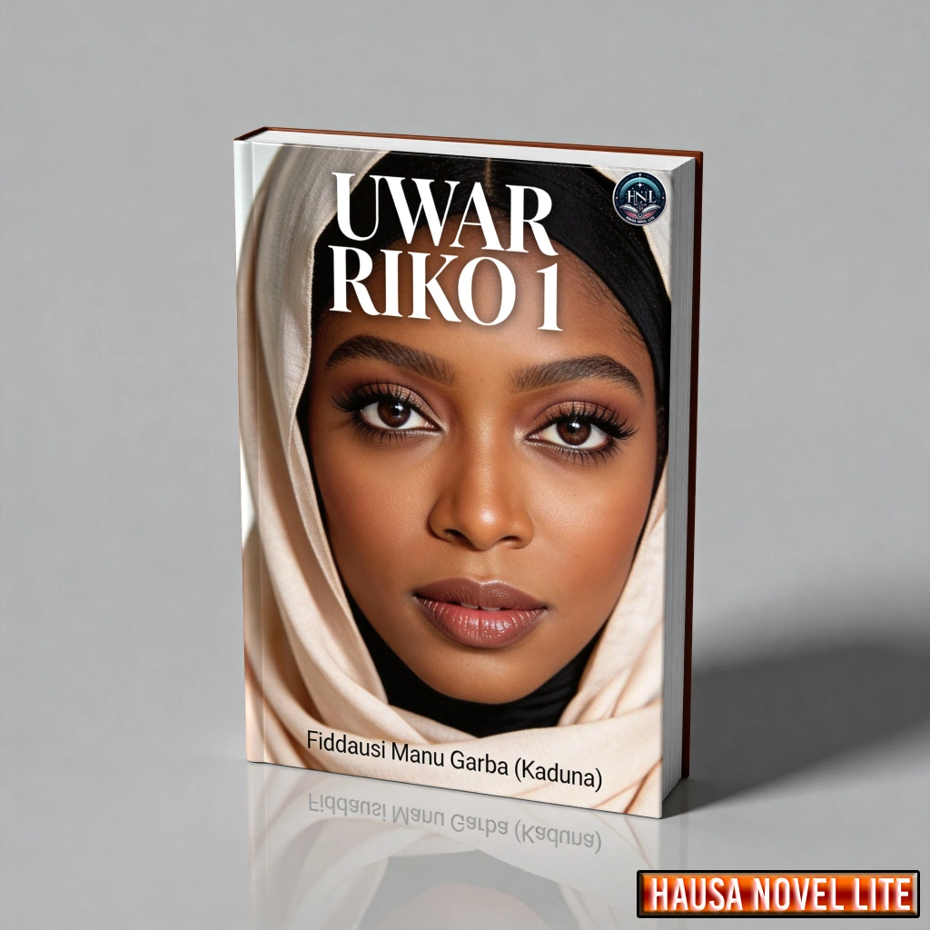 Uwar Riko 1 Hausa Novel Book by Fiddausi Manu Garba Kaduna, showcasing Hausa literature and storytel.