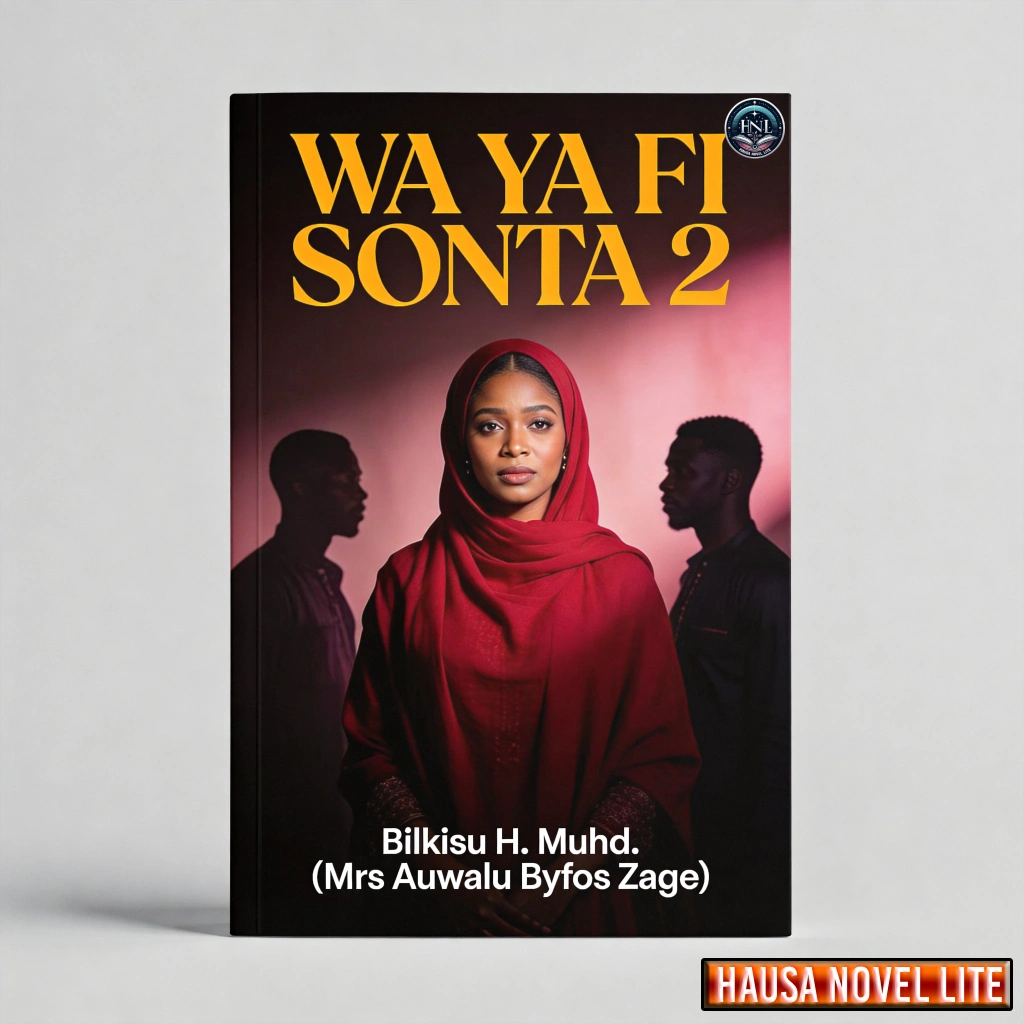 A LT tag: Hausa Novels book cover titled "Wa Ya Fi Sonta 2" by Bilkisu H. Muhd.